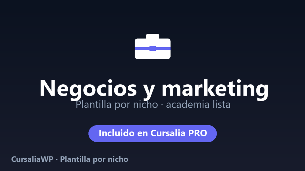 Plantilla Negocios y marketing para CursaliaWP: academia online lista por nicho